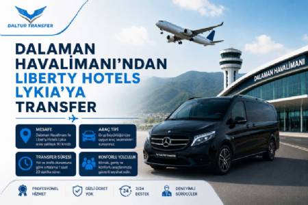 Transfer from Dalaman Airport to Liberty Hotels Lykia