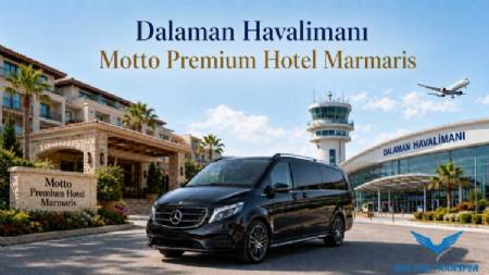 Transfer from Dalaman Airport to Motto Premium Hotel Marmaris