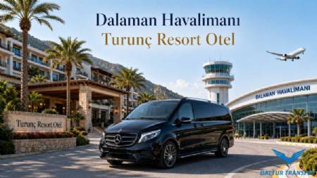 Transfer from Dalaman Airport to Turunç Resort Hotel